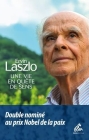 Ervin Laszlo: Une vie en quête de sens