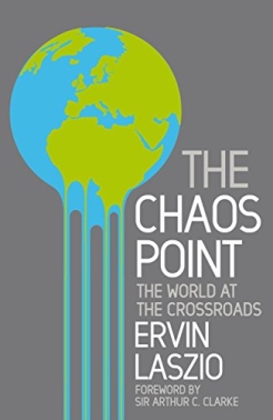 The Chaos Point: The World at the Crossroads