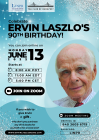 Join us to celebrate Ervin Laszlo's 90th birthday!