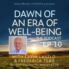 Dawn of an Era of Well-Being: The Podcast with Garry Jacobs