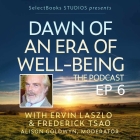 Dawn of an Era of Well-Being: The Podcast with Roger Nelson