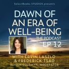 Dawn of an Era of Well-Being: The Podcast with Marianne Williamson