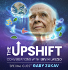 Becoming a Universal Human with Gary Zukav