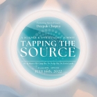 Tapping the Source: A Science and Spirituality Summit